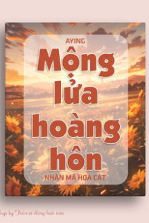 Mộng Lửa Hoàng Hôn