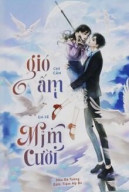 Chỉ Cần Gió Ấm, Em Sẽ Mỉm Cười