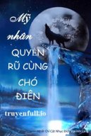 Mỹ Nhân Quyến Rũ Cùng Chó Điên - Nhất Chỉ Cật Nhục Đích Đại Hôi Lang