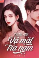 Trùng Sinh Vả Mặt Tra Nam