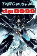 Từ Npc Sơn Trại Đến Đại Boss