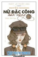 Xuyên Nhanh - Nữ Đặc Công Toàn Năng!